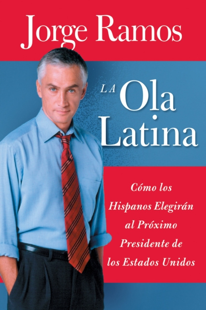 E-kniha La Ola Latina Jorge Ramos