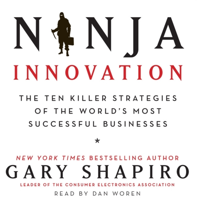 Audiokniha Ninja Innovation Gary Shapiro