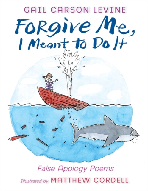 E-knjiga Forgive Me, I Meant to Do It Gail Carson Levine