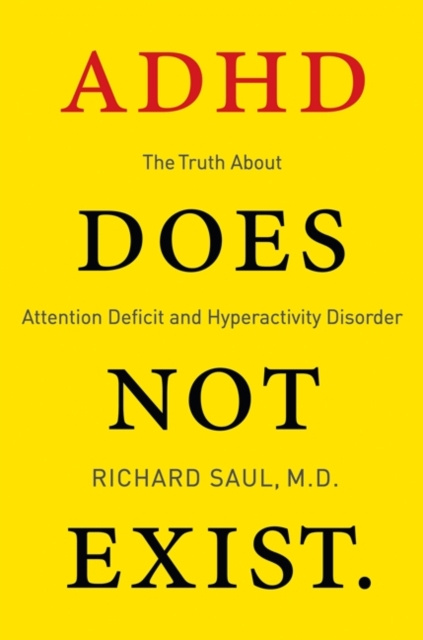 E-knjiga ADHD Does not Exist Richard Saul