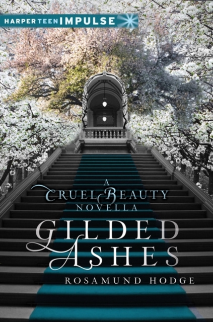 E-kniha Gilded Ashes: A Cruel Beauty Novella Rosamund Hodge