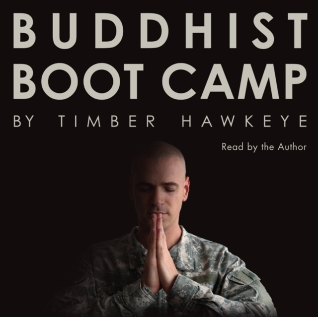 Audiokniha Buddhist Boot Camp Timber Hawkeye