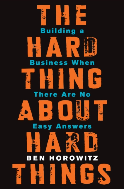 E-kniha Hard Thing About Hard Things Ben Horowitz