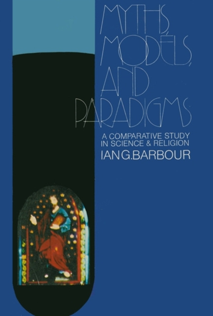 E-kniha Myths, Models and Paradigms Ian G. Barbour