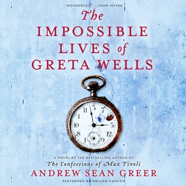 Audiokniha Impossible Lives of Greta Wells Andrew Sean Greer