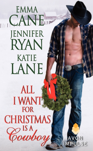 E-kniha All I Want for Christmas Is a Cowboy Jennifer Ryan