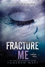 E-kniha Fracture Me Tahereh Mafi