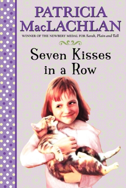 E-kniha Seven Kisses in a Row Patricia MacLachlan