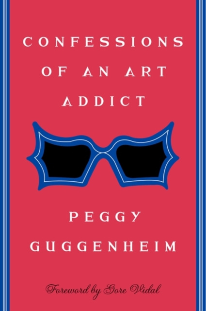 E-kniha Confessions Of an Art Addict Peggy Guggenheim