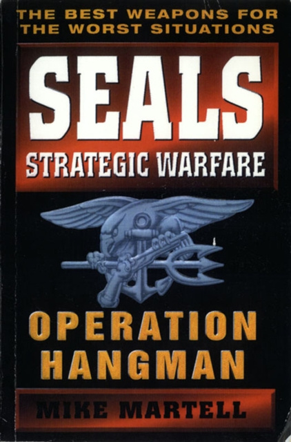 E-knjiga Seals Strategic Warfare: Operation Hangman Mike Martell