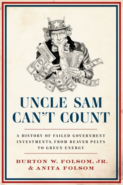 E-knjiga Uncle Sam Can't Count Jr. Burton W. Folsom Jr.