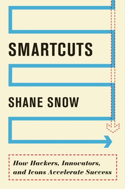 E-book Smartcuts Shane Snow