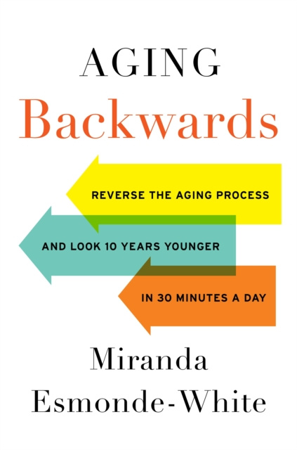 E-knjiga Aging Backwards Miranda Esmonde-White