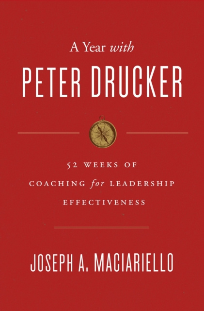 E-kniha Year with Peter Drucker Joseph A. Maciariello