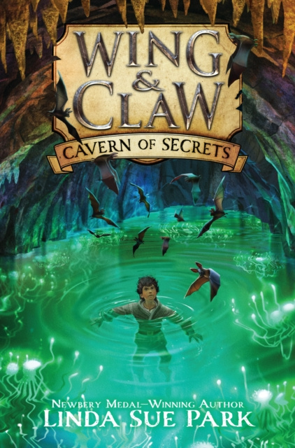 E-kniha Wing & Claw #2: Cavern of Secrets Linda Sue Park