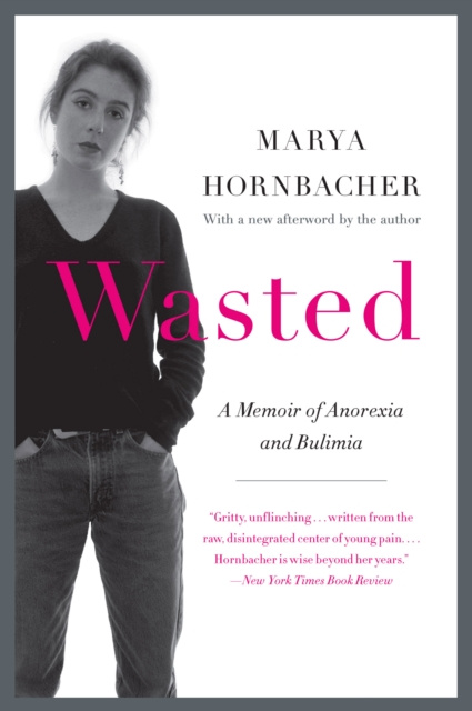 E-kniha Wasted Updated Edition Marya Hornbacher