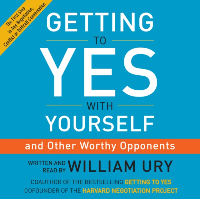 Audiokniha Getting to Yes with Yourself William Ury