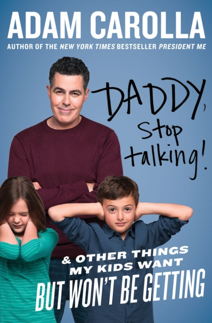 E-knjiga Daddy, Stop Talking! Adam Carolla