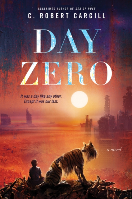 E-kniha Day Zero C. Robert Cargill