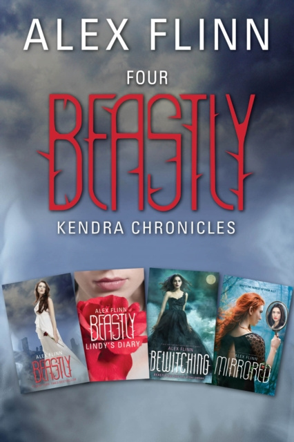 E-kniha Four Beastly Kendra Chronicles Collection Alex Flinn