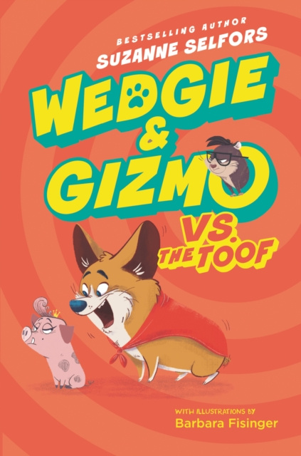 E-kniha Wedgie & Gizmo vs. the Toof Suzanne Selfors