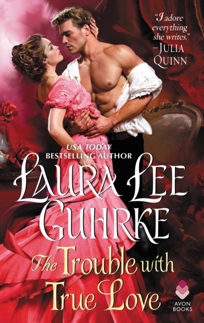 E-book Trouble with True Love Laura Lee Guhrke