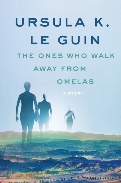 E-book Ones Who Walk Away from Omelas Ursula K. Le Guin