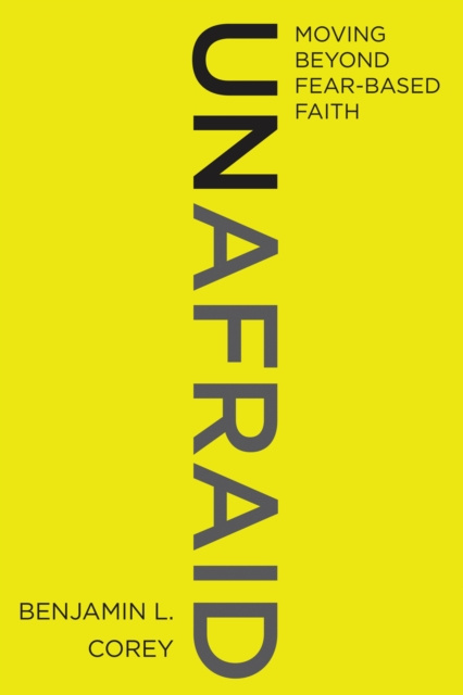 E-book Unafraid Benjamin L. Corey