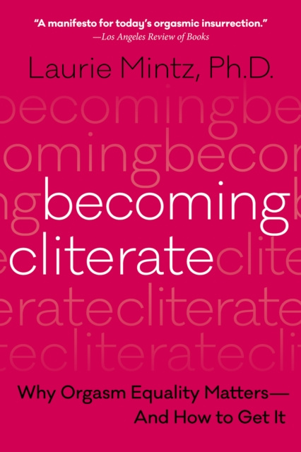 E-book Becoming Cliterate Dr. Laurie Mintz