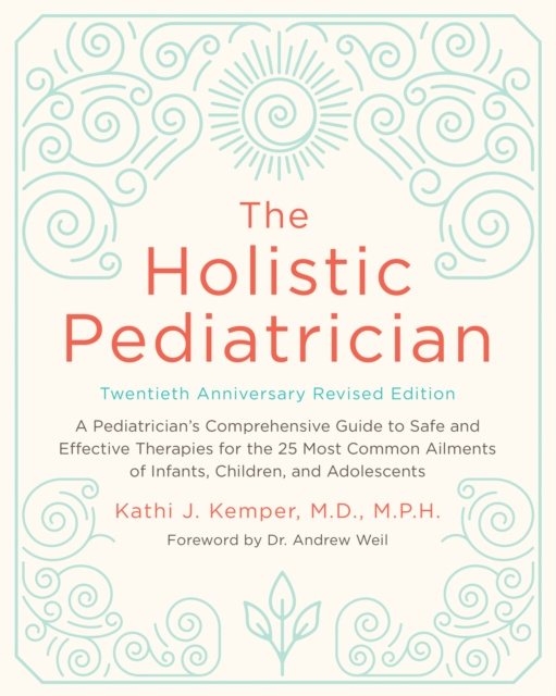 E-book Holistic Pediatrician, Twentieth Anniversary Revised Edition Kathi J. Kemper