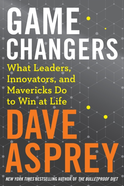 E-kniha Game Changers Dave Asprey