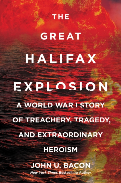 E-Book Great Halifax Explosion John U. Bacon