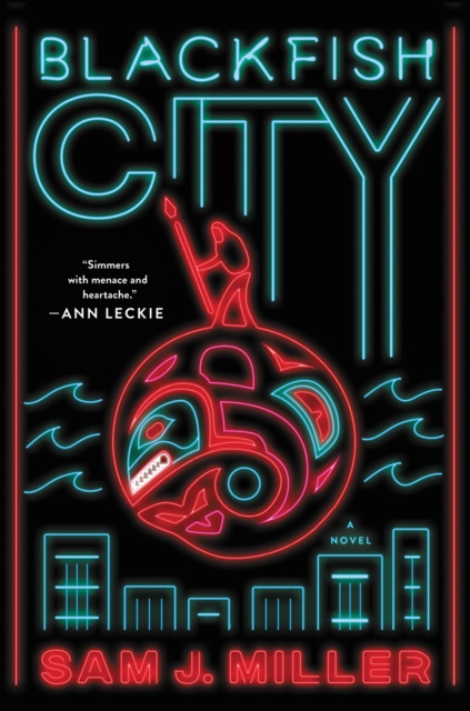 E-kniha Blackfish City Sam J. Miller