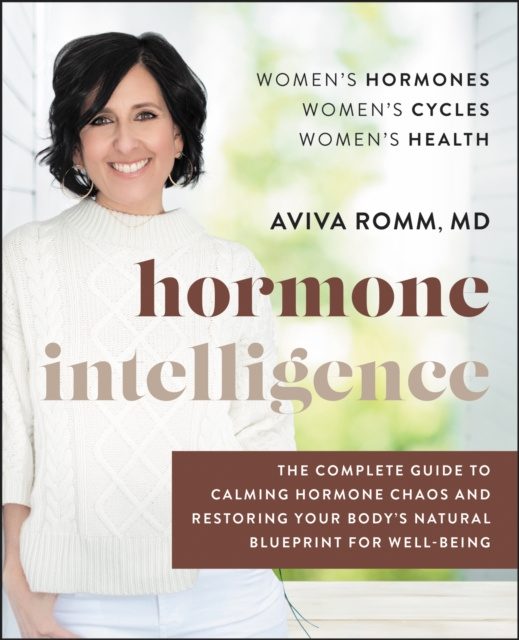 E-Book Hormone Intelligence M.D. Aviva Romm