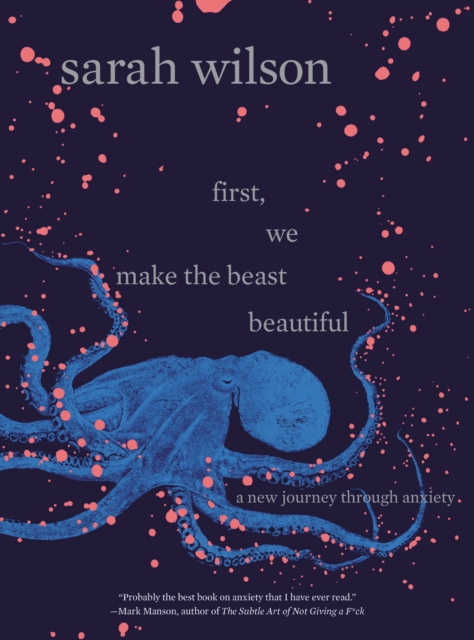 E-kniha First, We Make the Beast Beautiful Sarah Wilson