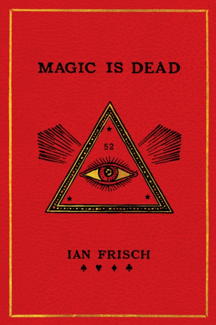 E-knjiga Magic Is Dead Ian Frisch