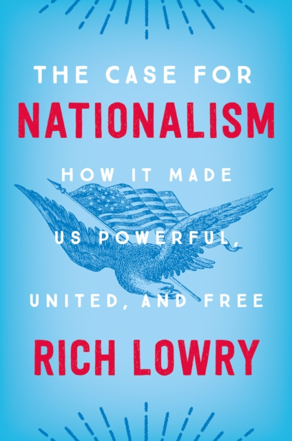 E-knjiga Case for Nationalism Rich Lowry