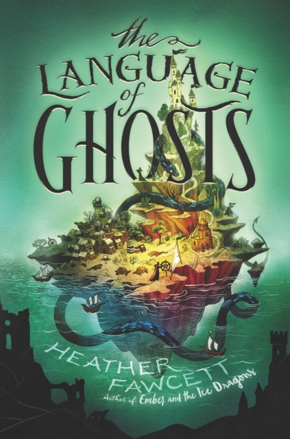 E-kniha Language of Ghosts Heather Fawcett