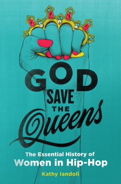 E-kniha God Save the Queens Kathy Iandoli