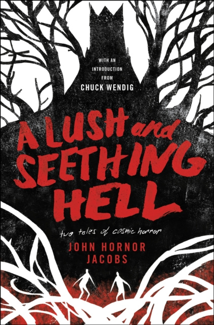 E-book Lush and Seething Hell John Hornor Jacobs