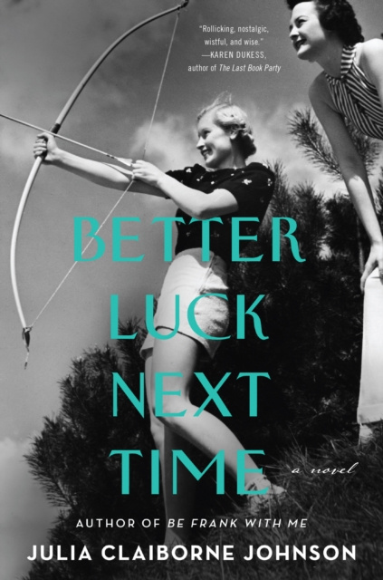 E-Book Better Luck Next Time Julia Claiborne Johnson