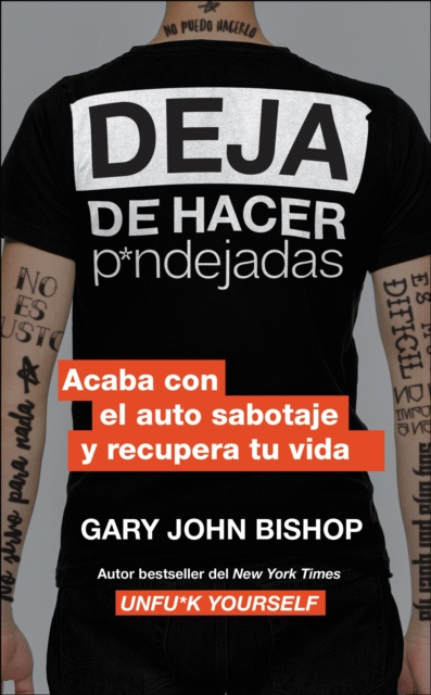 E-kniha Stop Doing That Sh*t  Deja de hacer p*ndejadas (Spanish edition) Gary John Bishop