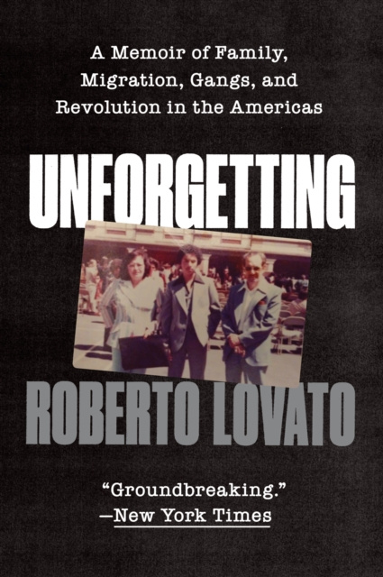 E-kniha Unforgetting Roberto Lovato
