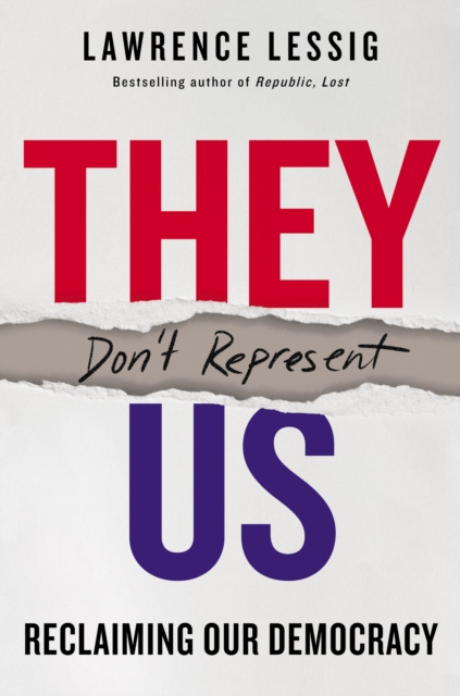 E-book They Don't Represent Us Lawrence Lessig