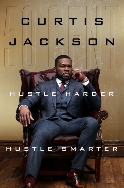 E-kniha Hustle Harder, Hustle Smarter Curtis &quote;50 Cent&quote; Jackson