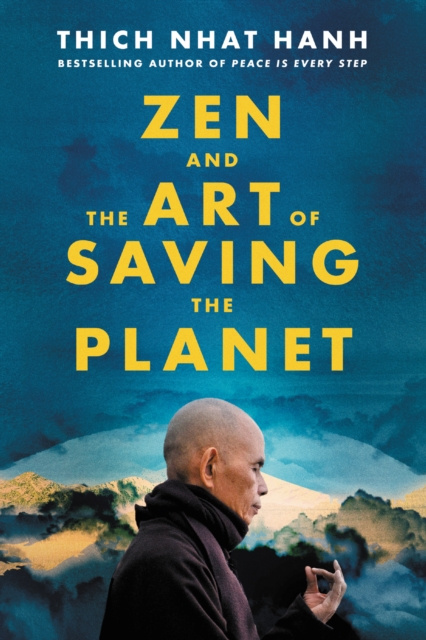 E-kniha Zen and the Art of Saving the Planet Thich Nhat Hanh