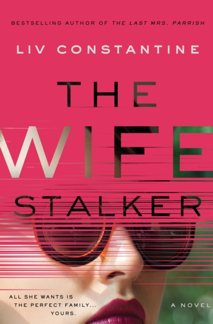 E-kniha Wife Stalker Liv Constantine