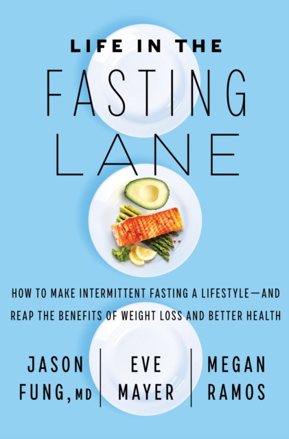 E-kniha Life in the Fasting Lane Dr. Jason Fung
