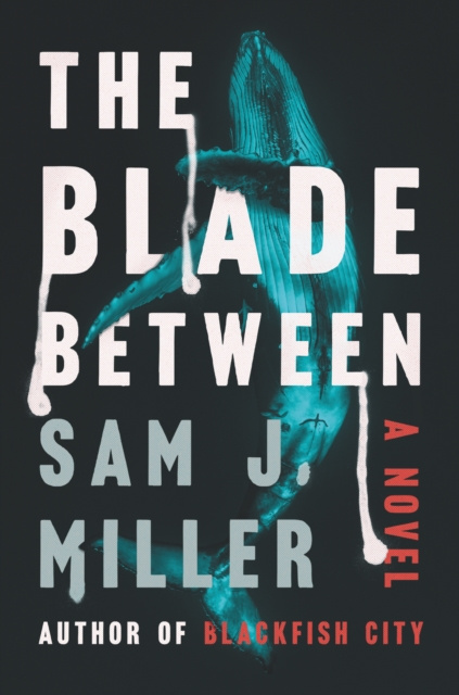 E-kniha Blade Between Sam J. Miller