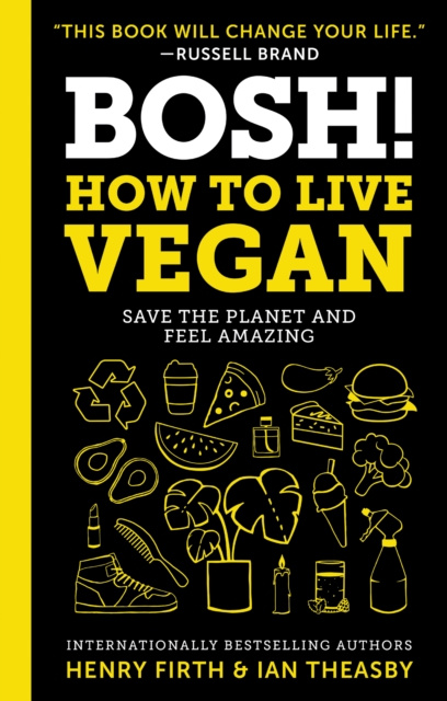 E-kniha BOSH!: How to Live Vegan Ian Theasby